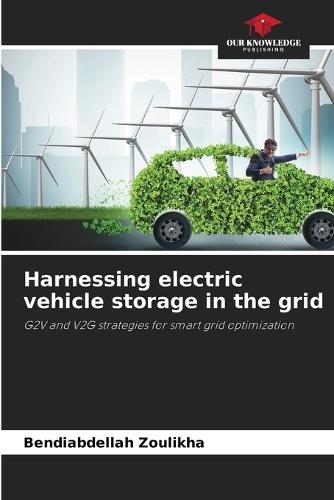 Harnessing electric vehicle storage in the grid