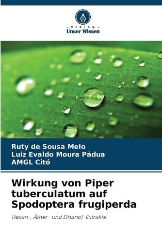 Wirkung von Piper tuberculatum auf Spodoptera frugiperda