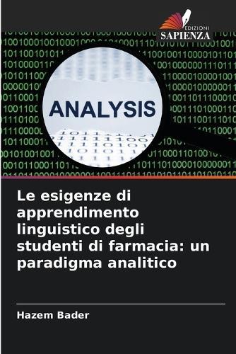 Le esigenze di apprendimento linguistico degli studenti di farmacia: un paradigma analitico