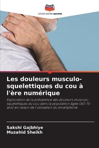 Les douleurs musculo-squelettiques du cou à l'ère numérique