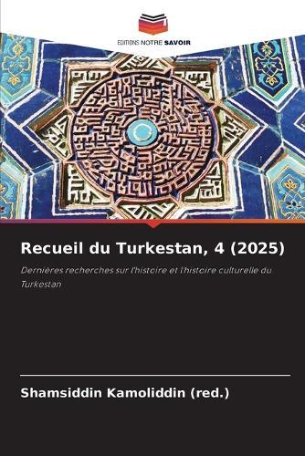 Recueil du Turkestan, 4 (2025)