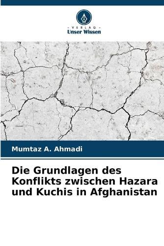 Die Grundlagen des Konflikts zwischen Hazara und Kuchis in Afghanistan