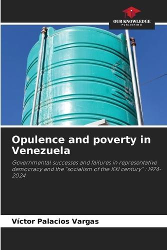 Opulence and poverty in Venezuela