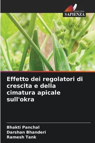 Effetto dei regolatori di crescita e della cimatura apicale sull'okra
