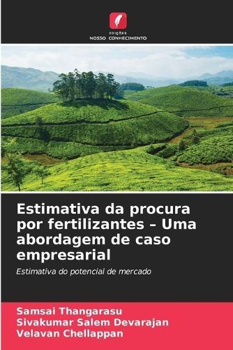 Estimativa da procura por fertilizantes - Uma abordagem de caso empresarial