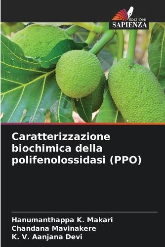 Caratterizzazione biochimica della polifenolossidasi (PPO)