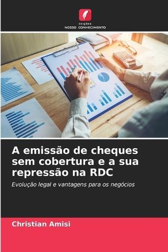 A emissão de cheques sem cobertura e a sua repressão na RDC