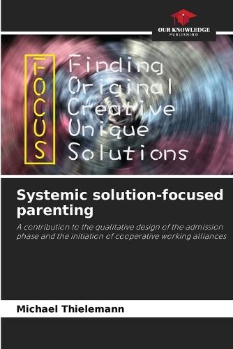Systemic solution-focused parenting