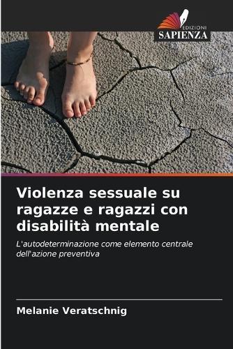 Violenza sessuale su ragazze e ragazzi con disabilità mentale
