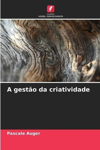 A gestão da criatividade