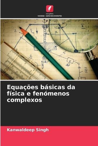 Equações básicas da física e fenómenos complexos