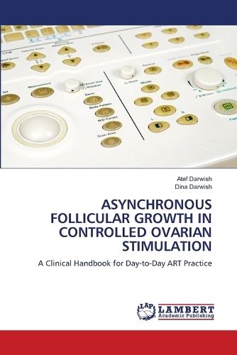 Asynchronous Follicular Growth in Controlled Ovarian Stimulation