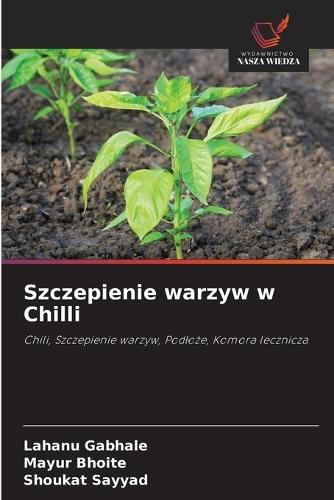 Szczepienie warzyw w Chilli