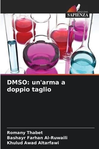 Dmso: un'arma a doppio taglio