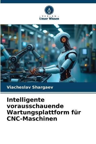 Intelligente vorausschauende Wartungsplattform für CNC-Maschinen