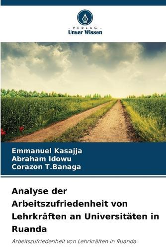 Analyse der Arbeitszufriedenheit von Lehrkräften an Universitäten in Ruanda