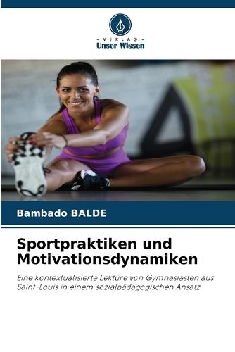 Sportpraktiken und Motivationsdynamiken