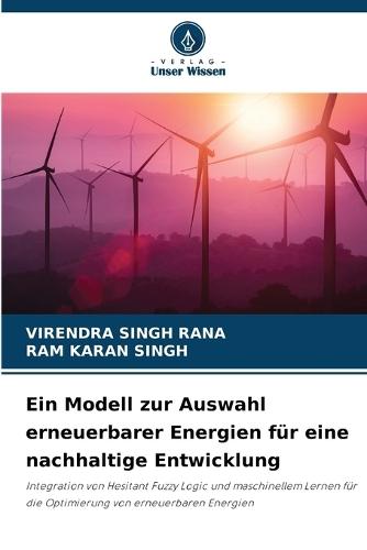 Ein Modell zur Auswahl erneuerbarer Energien für eine nachhaltige Entwicklung