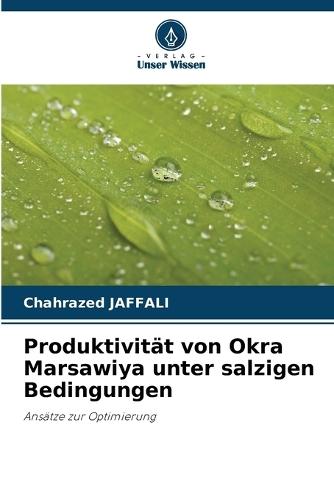 Produktivität von Okra Marsawiya unter salzigen Bedingungen