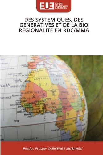 Des Systemiques, Des Generatives Et de la Bio Regionalite En Rdc/Mma