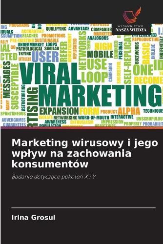 Marketing wirusowy i jego wplyw na zachowania konsumentów
