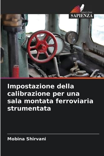 Impostazione della calibrazione per una sala montata ferroviaria strumentata