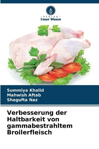 Verbesserung der Haltbarkeit von gammabestrahltem Broilerfleisch