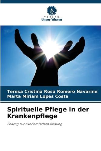 Spirituelle Pflege in der Krankenpflege