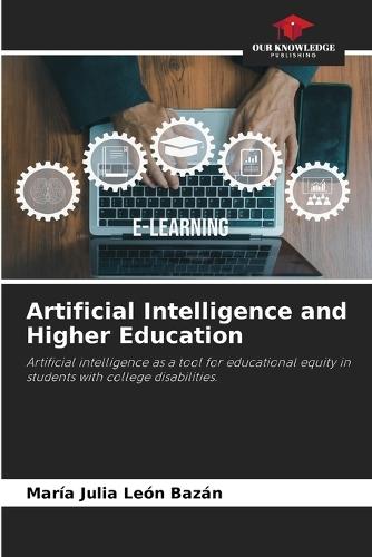 Artificial Intelligence and Higher Education
