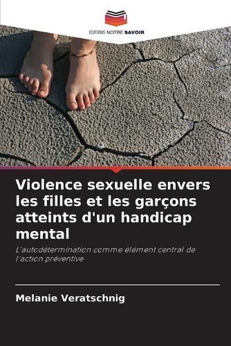 Violence sexuelle envers les filles et les garçons atteints d'un handicap mental