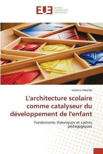 L'architecture scolaire comme catalyseur du développement de l'enfant