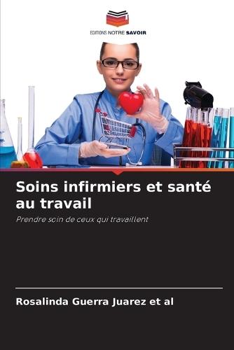 Soins infirmiers et santé au travail
