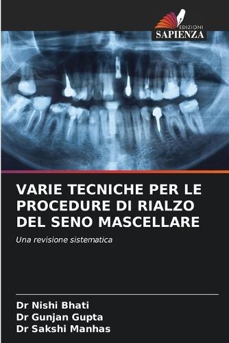 Varie Tecniche Per Le Procedure Di Rialzo del Seno Mascellare