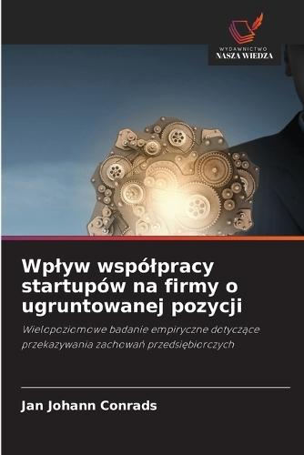 Wplyw wspólpracy startupów na firmy o ugruntowanej pozycji