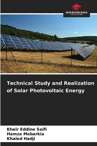 Technical Study and Realization of Solar Photovoltaic Energy