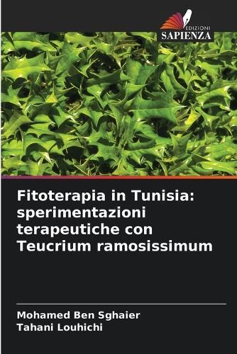 Fitoterapia in Tunisia: sperimentazioni terapeutiche con Teucrium ramosissimum