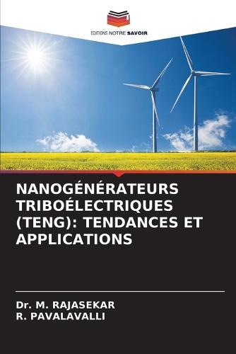 Nanogénérateurs Triboélectriques (Teng): Tendances Et Applications
