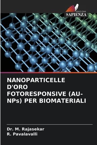 NANOPARTICELLE D'ORO FOTORESPONSIVE (AU-NPs) PER BIOMATERIALI