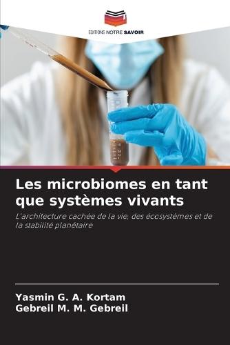 Les microbiomes en tant que systèmes vivants