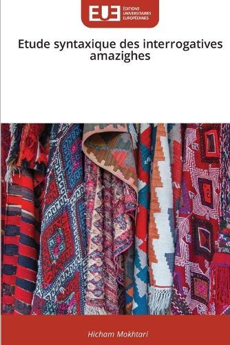 Etude syntaxique des interrogatives amazighes