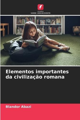 Elementos importantes da civilização romana