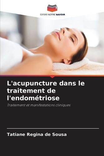 L'acupuncture dans le traitement de l'endométriose