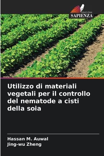 Utilizzo di materiali vegetali per il controllo del nematode a cisti della soia