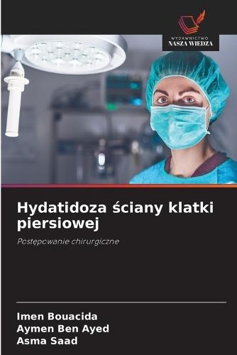 Hydatidoza ściany klatki piersiowej