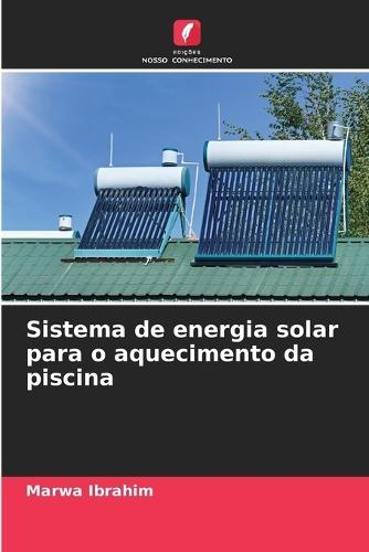 Sistema de energia solar para o aquecimento da piscina