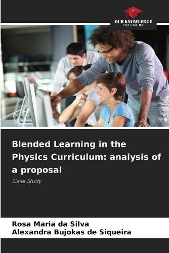 Blended Learning in the Physics Curriculum: analysis of a proposal
