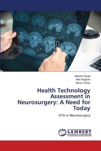 Health Technology Assessment in Neurosurgery: A Need for Today