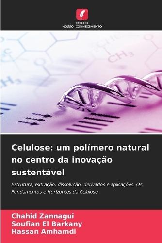 Celulose: um polímero natural no centro da inovação sustentável
