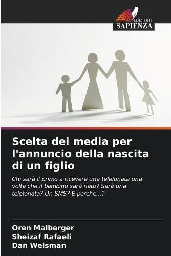 Scelta dei media per l'annuncio della nascita di un figlio