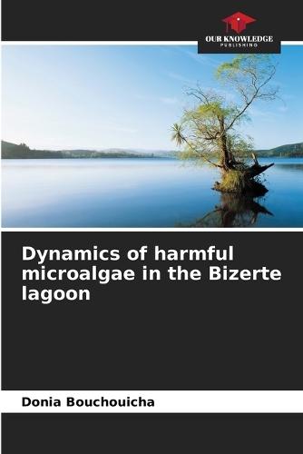 Dynamics of harmful microalgae in the Bizerte lagoon